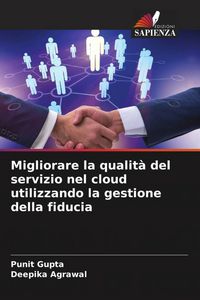 Produktbild: Migliorare la qualit&agrave; del servizio nel cloud utilizzando la gestione della fiducia