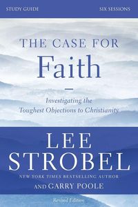 Produktbild: The Case for Faith Bible Study Guide Revised Edition