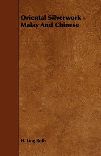 Produktbild: Oriental Silverwork - Malay And Chinese