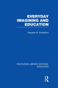 Produktbild: Everyday Imagining and Education (Rle Edu K)