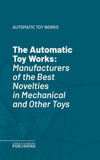 Produktbild: The Automatic Toy Works