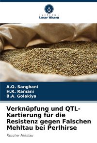 Produktbild: Verkn&uuml;pfung und QTL-Kartierung f&uuml;r die Resistenz gegen Falschen Mehltau bei Perlhirse