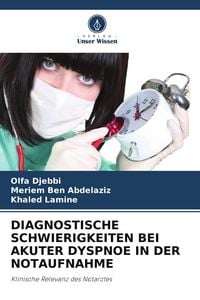 Produktbild: Diagnostische Schwierigkeiten bei Akuter Dyspnoe in der Notaufnahme