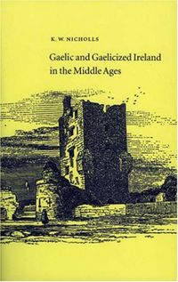 Produktbild: Gaelic and Gaelicized Ireland in the Middle Ages