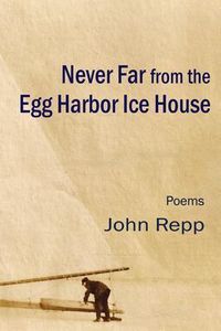 Produktbild: Never Far From the Egg Harbor Ice House
