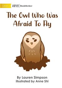Produktbild: The Owl Who Was Afraid To Fly