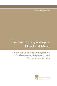 Produktbild: The Psycho-physiological Effects of Music