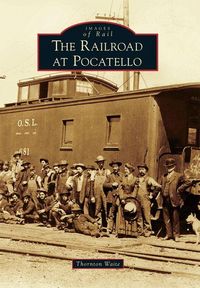 Produktbild: The Railroad at Pocatello