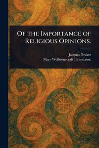 Produktbild: Of the Importance of Religious Opinions.