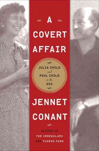 Produktbild: A Covert Affair: Julia Child and Paul Child in the OSS