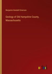 Produktbild: Geology of Old Hampshire County, Massachusetts