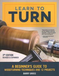 Produktbild: Learn to Turn, 3rd Edition Revised & Expanded
