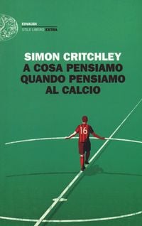 Produktbild: A cosa pensiamo quando pensiamo al calcio