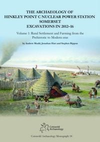 Produktbild: Mudd, A: Archaeology of Hinkley Point C Nuclear Power Statio