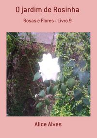 Produktbild: O Jardim De Rosinha