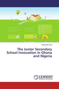 Produktbild: The Junior Secondary School Innovation in Ghana and Nigeria
