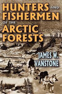 Produktbild: Hunters and Fishermen of the Arctic Forests