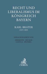 Produktbild: Recht und Liberalismus im K&ouml;nigreich Bayern
