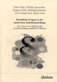 Produktbild: Rechtliche Fragen in der modernen Zulieferbeziehung