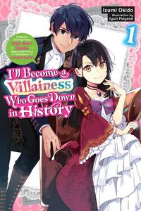 Produktbild: I'll Become a Villainess Who Goes Down in History, Vol. 1 (novel)