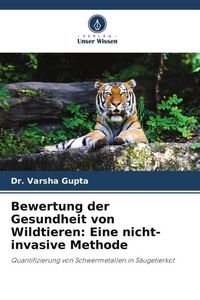 Produktbild: Bewertung der Gesundheit von Wildtieren: Eine nicht-invasive Methode