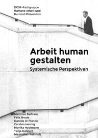 Produktbild: Arbeit human gestalten - Systemische Perspektiven