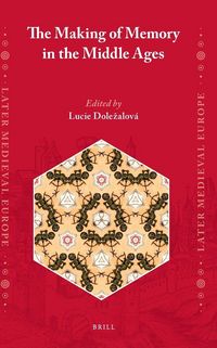 Produktbild: The Making of Memory in the Middle Ages