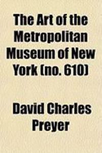 Produktbild: The Art of the Metropolitan Museum of New York (No. 610)
