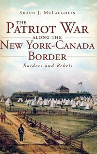 Produktbild: The Patriot War Along the New York-Canada Border