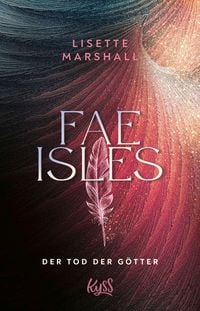Produktbild: Fae Isles - Der Tod der G&ouml;tter