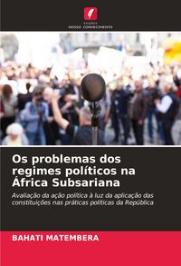 Produktbild: Os problemas dos regimes pol&iacute;ticos na &Aacute;frica Subsariana