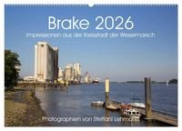 Produktbild: Brake 2026. Impressionen aus der Kreisstadt der Wesermarsch (Wandkalender 2026 DIN A2 quer), CALVENDO Monatskalender