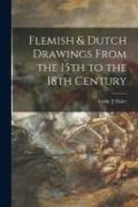 Produktbild: Flemish & Dutch Drawings From the 15th to the 18th Century