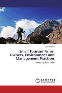 Produktbild: Small Tourism Firms: Owners, Environment and Management Practices