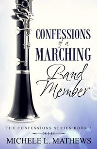 Produktbild: Confessions of a Marching Band Member (The Confessions Series, #1)