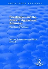 Produktbild: Munir, A: Privatization and the Crisis of Agricultural Exten