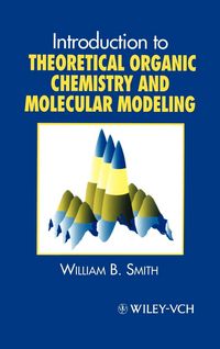 Produktbild: Introduction to Theoretical Organic Chemistry and Molecular Modelling