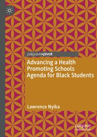 Produktbild: Advancing a Health Promoting Schools Agenda for Black Students