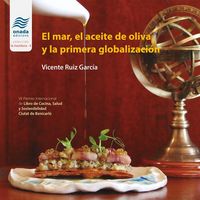 Produktbild: El mar, el aceite de oliva y la primera globalización