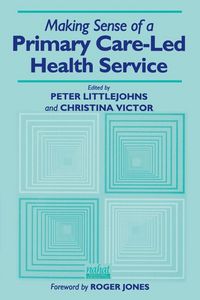 Produktbild: Making Sense of a Primary Care-Led Health Service