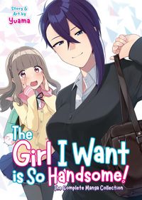 Produktbild: Yuama: Girl I Want Is So Handsome! - The Complete Manga Coll