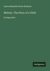 Produktbild: Melody ; The Story of a Child