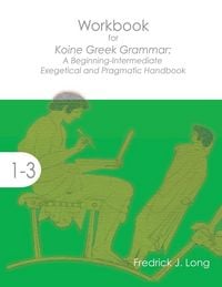 Produktbild: Workbook for Koine Greek Grammar