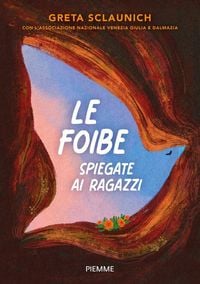 Produktbild: Le foibe spiegate ai ragazzi