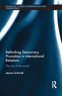 Produktbild: Rethinking Democracy Promotion in International Relations