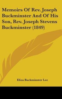 Produktbild: Memoirs Of Rev. Joseph Buckminster And Of His Son, Rev. Jose