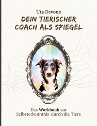 Produktbild: Dein Tierischer Coach als Spiegel