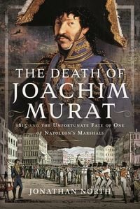 Produktbild: The Death of Joachim Murat