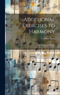 Produktbild: Additional Exercises to Harmony: Its Theory and Practice