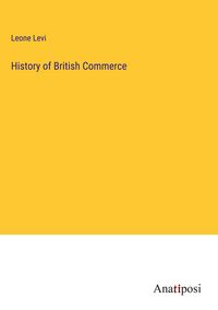Produktbild: History of British Commerce